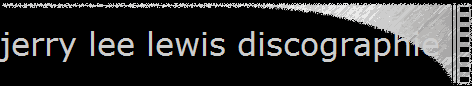 jerry lee lewis discographie jerry lee lewis discographie