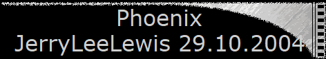 Phoenix  
 JerryLeeLewis 29.10.2004